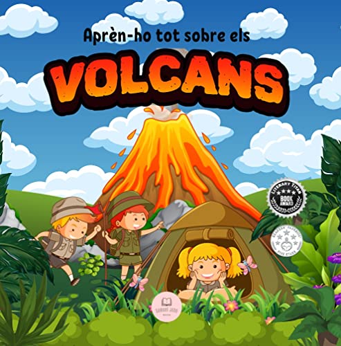 Els Volcans│Explicat Per a Nens: Aprèn què són, com es formen, quines són les parts i molt més│Llibre Infantil Educatiu (Llibres Infantils en Català) (Catalan Edition)